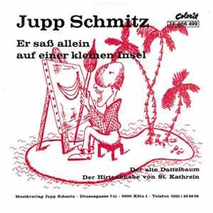 Jupp Schmitz - Er Saß Allein Auf Einer Kleinen Insel FLAC