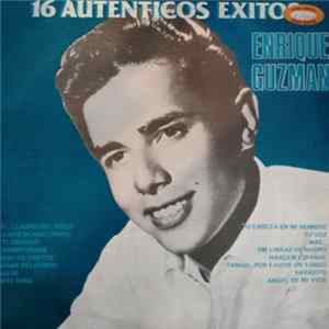 Enrique Guzmán - 16 Autenticos Exitos FLAC
