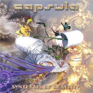 Capsula - Synthesis Of Reality FLAC