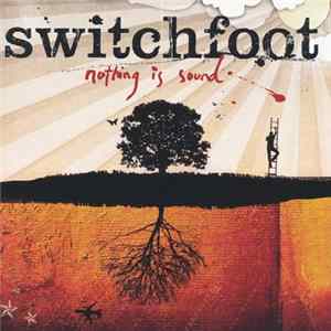 Switchfoot - Nothing Is Sound FLAC