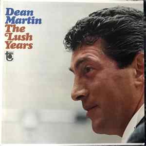 Dean Martin - The Lush Years FLAC