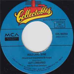 Guy Lombardo And His Royal Canadians - Auld Lang Syne / Hot Time In The Old Town Tonight FLAC