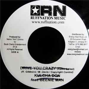 Kulcha Don Feat. Beenie Man - Drive You Crazy FLAC
