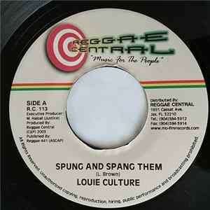 Louie Culture - Spung And Spang Them / That Land FLAC
