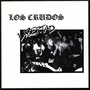 Los Crudos - Libertad FLAC