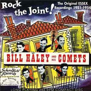 Bill Haley And His Comets - Rock The Joint, The Original ESSEX Recordings 1951-1954 FLAC