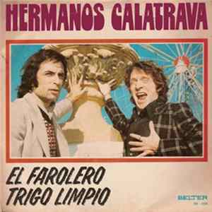 Hermanos Calatrava - El Farolero / Trigo Limpio FLAC