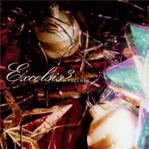 Various - Excelsis 3 - A Prelude FLAC