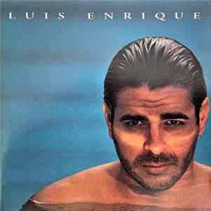 Luis Enrique - Luis Enrique FLAC
