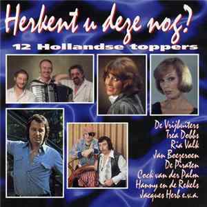 Various - Herkent U Deze Nog? 12 Nederlandse Toppers FLAC