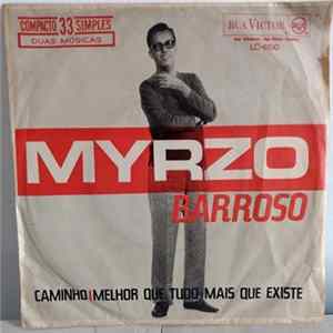 Myrzo Barroso - Caminho / Melhor Que Tudo Mais Que Existe FLAC