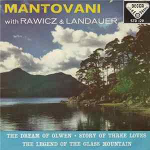 Mantovani And His Orchestra With Rawicz & Landauer - The Legend Of The Glass Mountain FLAC