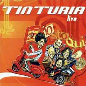 Tinturia - Io Sto Qui - Live FLAC