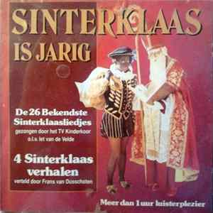 T.V. Kinderkoor o.l.v. Iet Van Der Velde - Sinterklaas Is Jarig FLAC
