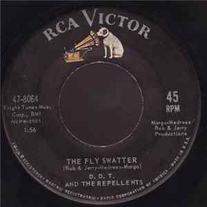 D.D.T. And The Repellents - The Fly Swatter FLAC