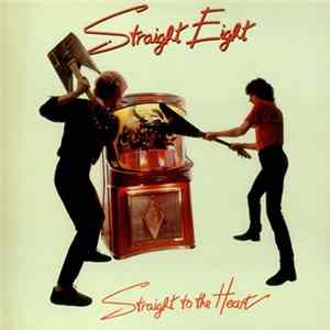 Straight Eight - Straight To The Heart FLAC