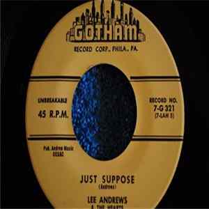 Lee Andrews & The Hearts - Just Suppose / It's Me! FLAC