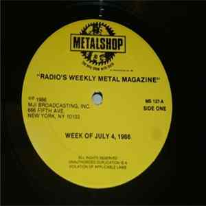 Various - Metalshop - Radio's Weekly Metal Magazine (Week Of July 4, 1986) FLAC
