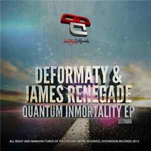 Deformaty & James Renegade - Quantum Immortality EP FLAC