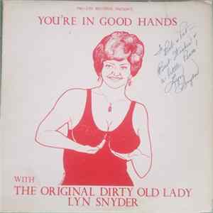 Lyn Snyder - You're In Good Hands With The Original Dirty Old Lady FLAC