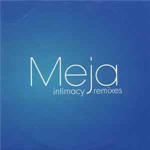 Meja - Intimacy (Remixes) FLAC