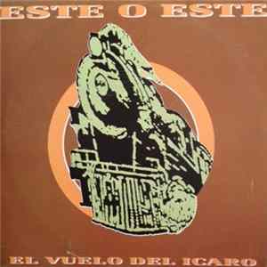 Este O Este - El Vuelo Del Icaro FLAC