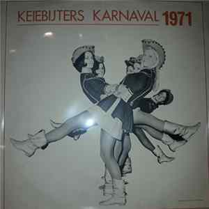 Keiebijters Karnaval 1971 - Grand Finale Du Keieklets 1971 FLAC