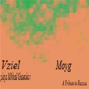 Vziel - Moyg: A Tribute To Razxca FLAC