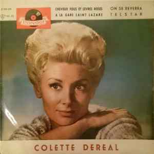 Colette Deréal - Cheveux Fous Et Levres Roses / A La Gare Saint Lazare / On Se Reverra / Telstar FLAC