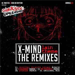 X-Mind - Lain Theme (The Remixes) FLAC