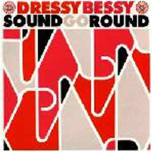 Dressy Bessy - Sound Go Round FLAC