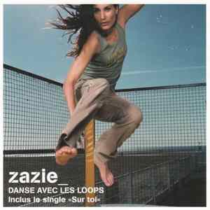 Zazie - Danse Avec Les Loops FLAC