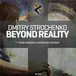 Dmitry Strochenko - Beyond Reality FLAC