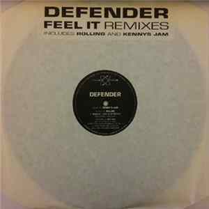 Defender - Feel It Remixes FLAC