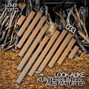 Look-Alike - Kunterbuntes Aus Natur EP FLAC