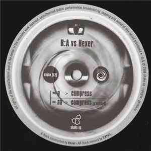 R:A & Hexer - Compress / Compress (S'Apex Remix) FLAC