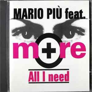 Mario Più Feat. More - All I Need FLAC