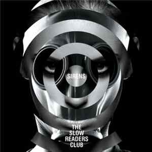 The Slow Readers Club - Sirens FLAC