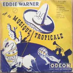 Eddie Warner Et Sa Musique Tropicale - Eddie Warner Et Sa Musique Tropicale FLAC