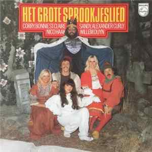 Corry, Bonnie St. Claire, Sandy , Alexander Curly, Willem Duyn, Nico Haak - Het Grote Sprookjeslied FLAC