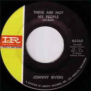 Johnny Rivers - These Are Not My People / Going Back To Big Sur FLAC