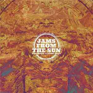 Pyramidal / Domo - Jams From The Sun: Pyramidal & Domo Split FLAC