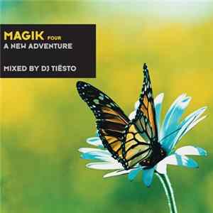 DJ Tiësto - Magik Four: A New Adventure FLAC