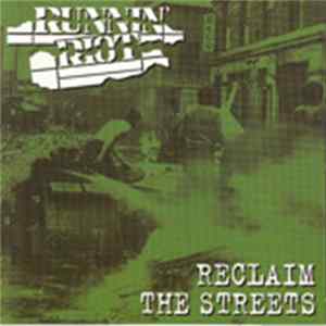 Runnin' Riot - Reclaim The Streets FLAC