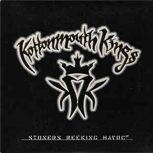 Kottonmouth Kings - Stoners Reeking Havoc FLAC