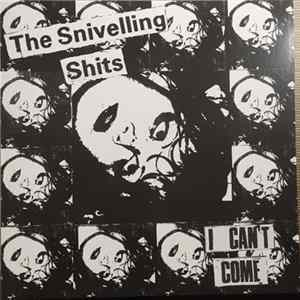 The Snivelling Shits - I Can't Come FLAC