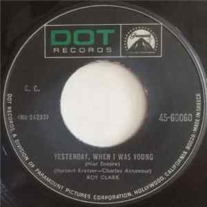 Roy Clark - Yesterday, When I Was Young (Hier Encore) / Just Another Man FLAC