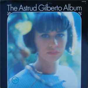 Astrud Gilberto - The Astrud Gilberto Album FLAC