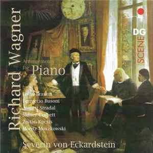 Richard Wagner - Severin von Eckardstein - Wagner And The Piano FLAC