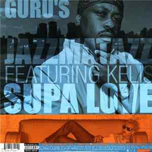 Guru's Jazzmatazz - Supa Love / Certified FLAC